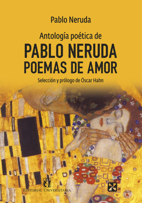 ANTOLOGIA POETICA DE PABLO NERUDA, POEMAS DE AMOR