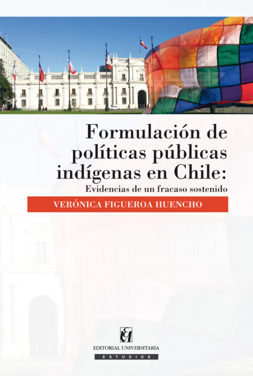 Formulación de políticas públicas indígenas en Chile ebook